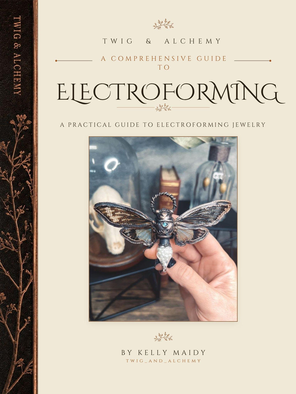 A Comprehensive Guide to Electroforming • Digital PDF eBook • Beginner to Intermediate Jewelry Making Tutorial • Copper Electroforming Guide