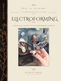 A Comprehensive Guide to Electroforming • Digital PDF eBook • Beginner to Intermediate Jewelry Making Tutorial • Copper Electroforming Guide